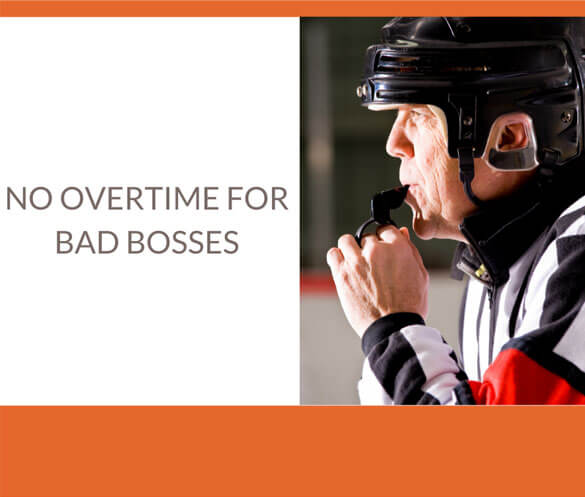 No More Overtime for Bad Bosses